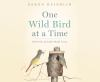 One_wild_bird_at_a_time