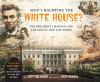 Who_s_haunting_the_White_House_