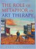 The_role_of_metaphor_in_art_therapy
