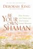 Be_your_own_shaman