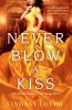 Never_blow_a_kiss