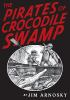 The_pirates_of_Crocodile_Swamp