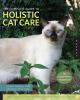 The_complete_guide_to_holistic_cat_care