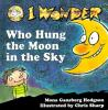 I_wonder_who_hung_the_moon_in_the_sky