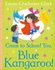 Come_to_school_too__Blue_Kangaroo_