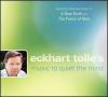 Eckhart_Tolle_s_Music_to_quiet_the_mind
