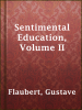 Sentimental_Education__Volume_II