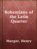 The_Bohemians_of_the_Latin_Quarter