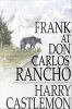 Frank_at_Don_Carlos__rancho
