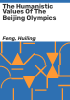 The_humanistic_values_of_the_Beijing_Olympics