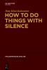 How_to_do_things_with_silence