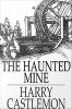 The_haunted_mine