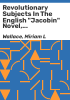 Revolutionary_subjects_in_the_English__Jacobin__novel__1790-1805