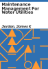 Maintenance_management_for_water_utilities
