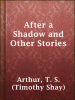 After_a_Shadow_and_Other_Stories