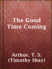 The_Good_Time_Coming