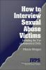 How_to_interview_sexual_abuse_victims