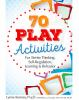 70_play_activities_for_better_thinking__self-regulation__learning_and_behavior