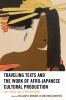 Traveling_texts_and_the_work_of_Afro-Japanese_cultural_production