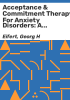 Acceptance___commitment_therapy_for_anxiety_disorders