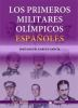 Los_primeros_militares_oli__mpicos_espan__oles