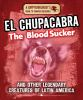 El_chupacabra_the_bloodsucker_and_other_legendary_creatures_of_Latin_America
