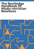 The_routledge_handbook_of_hindu-christian_relations