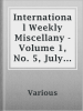 International_Weekly_Miscellany_-_Volume_1__No__5__July_29__1850