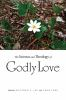 The_science_and_theology_of_Godly_love