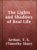 The_Lights_and_Shadows_of_Real_Life