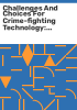 Challenges_and_choices_for_crime-fighting_technology