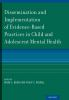 Dissemination_and_implementation_of_evidence-based_practices_in_child_and_adolescent_mental_health