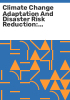 Climate_change_adaptation_and_disaster_risk_reduction