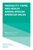 Inequality__crime__and_health_among_African_American_males
