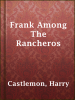Frank_Among_The_Rancheros