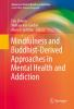 Mindfulness_and_Buddhist-derived_approaches_in_mental_health_and_addiction