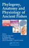 Phylogeny__anatomy_and_physiology_of_ancient_fishes