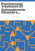Psychosocial_treatment_of_schizophrenia