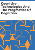 Cognitive_technologies_and_the_pragmatics_of_cognition
