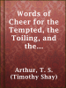 Words_of_Cheer_for_the_Tempted__the_Toiling__and_the_Sorrowing