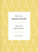 How_to_be_a_craftivist