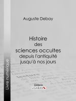 Histoire_des_sciences_occultes_depuis_l_antiquite___jusqu_a___nos_jours