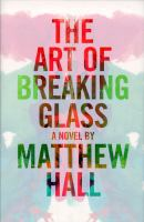The_art_of_breaking_glass