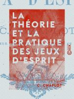 La_Theorie_et_la_Pratique_des_jeux_d_esprit