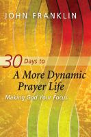 30_days_to_a_more_dynamic_prayer_life
