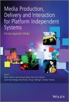 Media_production__delivery__and_interaction_for_platform_independent_systems