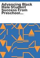 Advancing_black_male_student_success_from_preschool_through_Ph_D