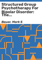 Structured group psychotherapy for bipolar disorder