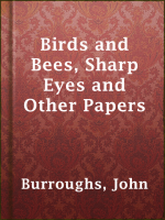 Birds_and_Bees__Sharp_Eyes_and_Other_Papers