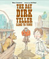 The_day_Dirk_Yeller_came_to_town